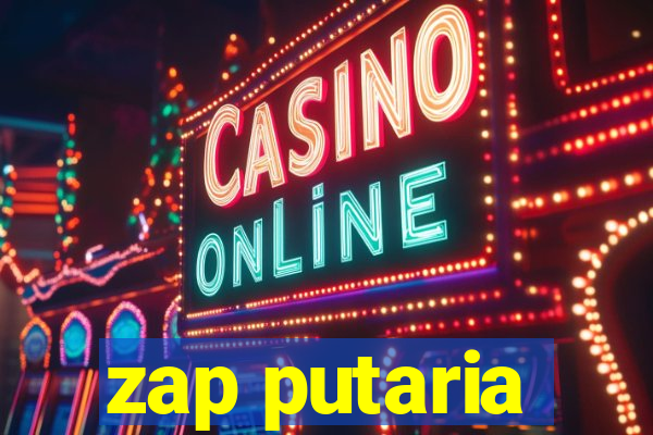 zap putaria